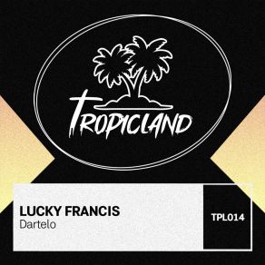 Download track Dartelo (Extended Mix) Lucky Francis