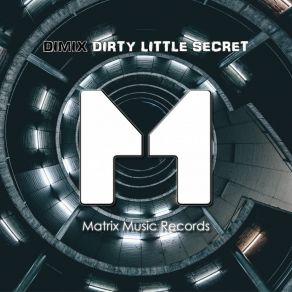 Download track Dirty Little Secret (Instrumental Mix) Dimix