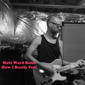 Download track Exit Matt Ward Band