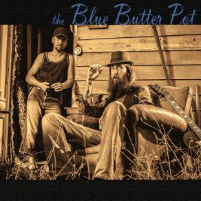 Download track I Burn Slowly The Blue Butter Pot