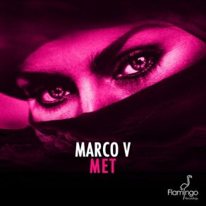 Download track Met (Original Mix) Marco V.