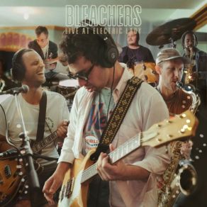 Download track Don't Go Dark (Recorded At Electric Lady Studio) Bleachers