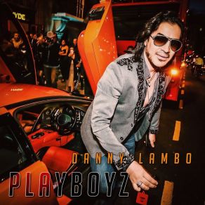 Download track Playboyz UK Danny LamboAphiniti