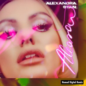 Download track Aleasa (Nomad Digital Remix) Alexandra StanNomad Digital