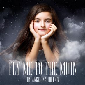 Download track Fly Me To The Moon (Acoustic) Angelina Jordan