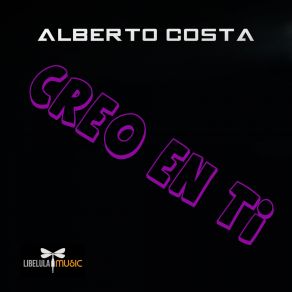 Download track Creo En Ti (DJ. Funny Original Edit) Alberto Costa