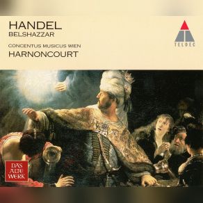 Download track Recitative (Nitocris, Belshazzar) - They Tell You True Nikolaus Harnoncourt