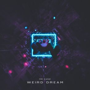 Download track Weird Dream 03 (Demo) Mr. Kane