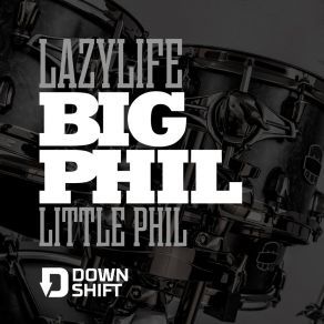 Download track Little Phil Lazylife