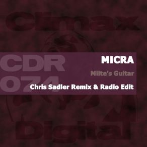 Download track Milte's Guitar (Chris Sadler Remix) DJ MicroChris Sadler