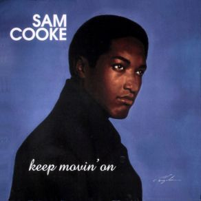 Download track It'S Got The Whole World Shakin' Sam Cooke