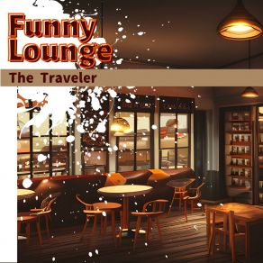 Download track Now And Then Funny Lounge