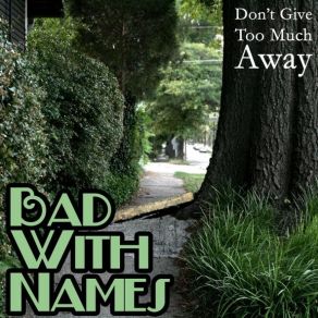 Download track Bad With Names - 08 Beat St Bad With Names