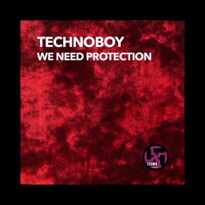 Download track We Need A Dub Technoboy