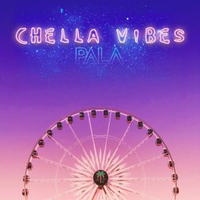 Download track Chella Vibes Pala