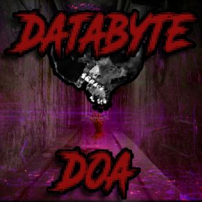 Download track DOA Databyte