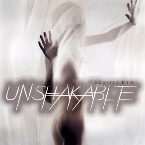 Download track Unshakable (Extended Mix) 22Bullets