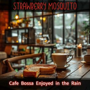 Download track Silver Lining Amidst Showers Strawberry Mosquito