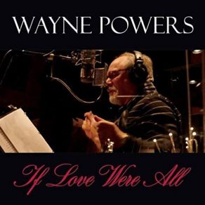 Download track You Don't Know What Love Is Wayne Powers