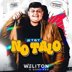 Download track Tá Com Medo De Amar Weliton O Gordinho