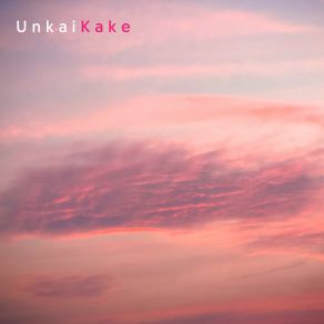 Download track Kake Unkai