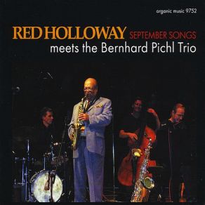 Download track September Song Red Holloway, Bernhard Pichl Trio