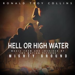 Download track Hell Or High Water (Acapella) Ronald Troy CollinsAcapella