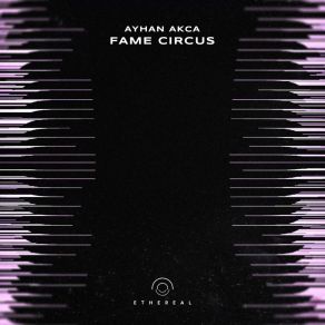 Download track Fame Circus Ayhan Akca