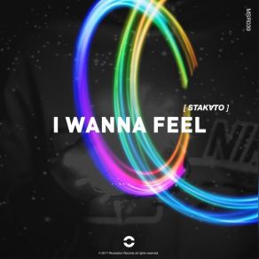 Download track I Wanna Feel Stakato