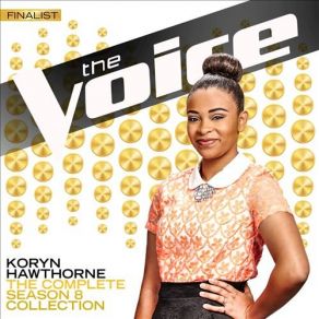 Download track Bright Fire (The Voice Performance) Koryn Hawthorne