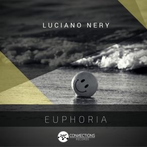 Download track Euphoria Luciano Nery