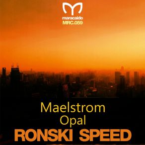 Download track Maelstrom (Extended Mix) Ronski Speed