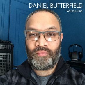 Download track Love Here For Everyone Daniel Butterfield