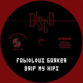 Download track Grip My Hips (Disco Funk Spinner Club Remix) Fabiolous BarkerDisco Funk Spinner