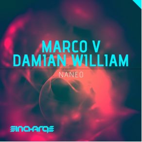 Download track Naneo (Original Mix) Marco V., Damian William