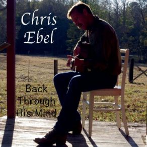 Download track Litttle Boys And June Bugs Chris Ebel