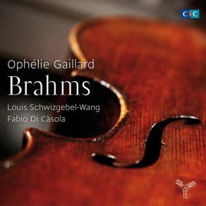 Download track Clarinet Trio In A Mnor Op. 114 III. Andantini Grazioso Ophélie Gaillard, Fabio Di Casola, Louis Schwizgebel-Wang