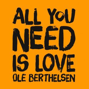 Download track All You Need Is Love (Remastered) Ole Berthelsen