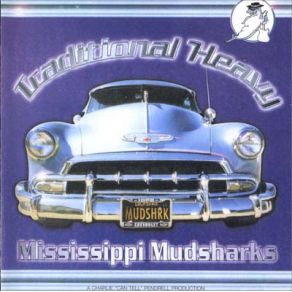 Download track Work Mississippi Mudsharks