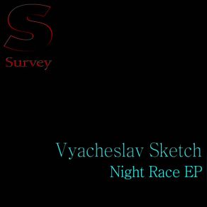 Download track Night Race Vyacheslav Sketch