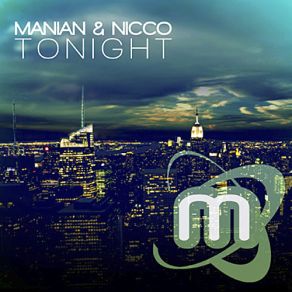 Download track Tonight (Alex Megane New Dance Remix) Manian, Nicco