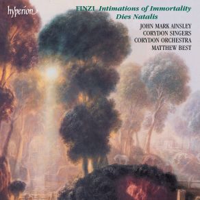 Download track Finzi- Intimations Of Immortality, Op. 29- IV. Now, While The Birds Thus Sing A Joyous Song John Mark AinsleyCorydon Orchestra