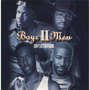 Download track Can'T Let Her Go (Cutee B Mix) Boyz II Men