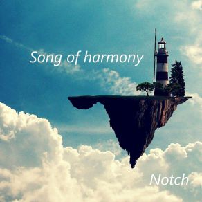 Download track Song Of Harmony Notch