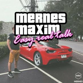 Download track Easy Real Talk Maxim Mernes