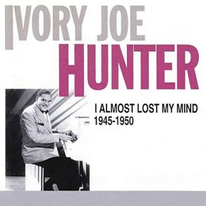 Download track That's The Gal For Me Ivory Joe Hunter