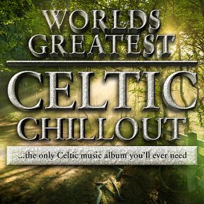 Download track Only Time Chilled Celtic Masters