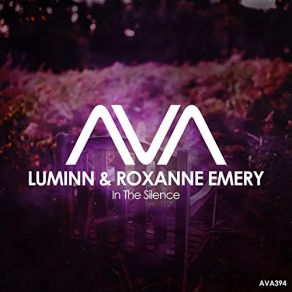 Download track In'the Silence (Extended Mix) Roxanne Emery, Luminn