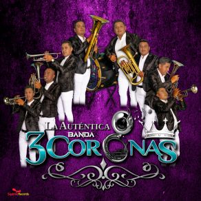 Download track El Querreque La Autentica Banda 3 Coronas