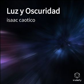 Download track Luz Y Oscuridad Isaac Caotico